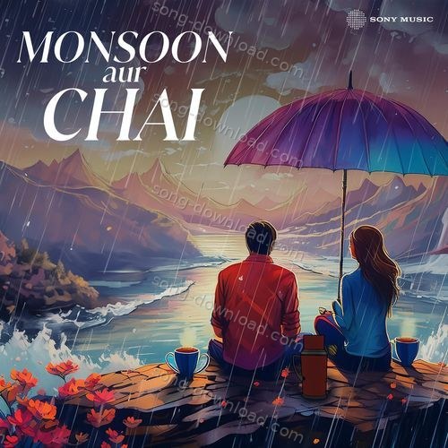 Monsoon aur Chai Amit Trivedi MP3 Download